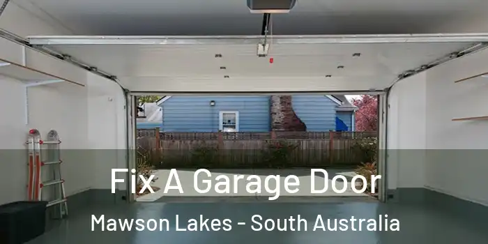 Fix A Garage Door Mawson Lakes - South Australia