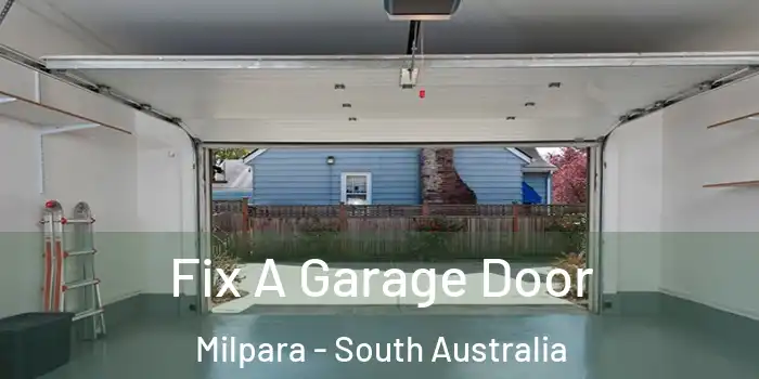 Fix A Garage Door Milpara - South Australia