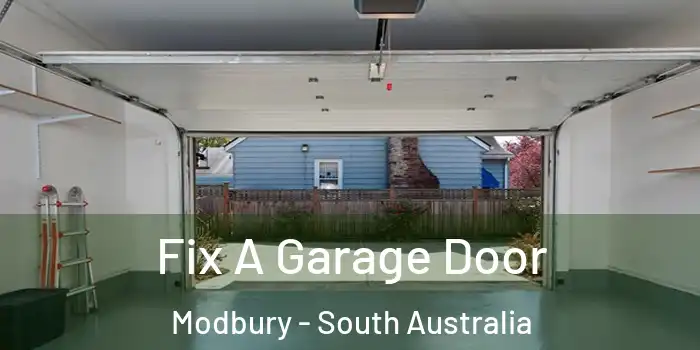 Fix A Garage Door Modbury - South Australia