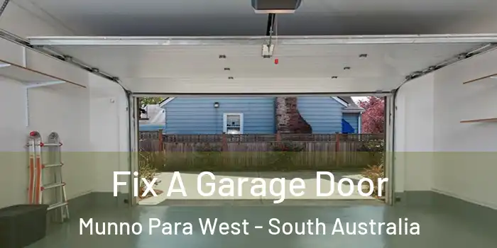Fix A Garage Door Munno Para West - South Australia
