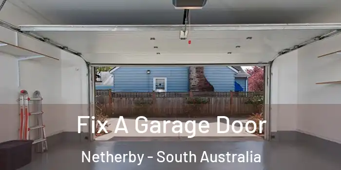 Fix A Garage Door Netherby - South Australia