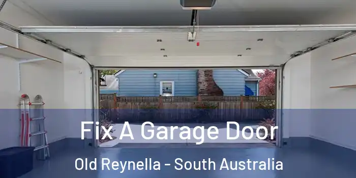 Fix A Garage Door Old Reynella - South Australia