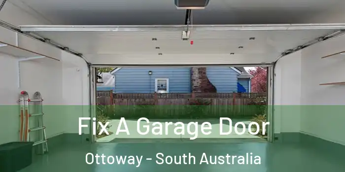 Fix A Garage Door Ottoway - South Australia