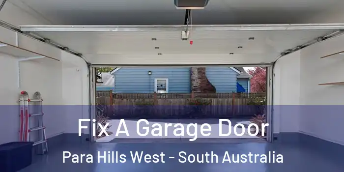 Fix A Garage Door Para Hills West - South Australia