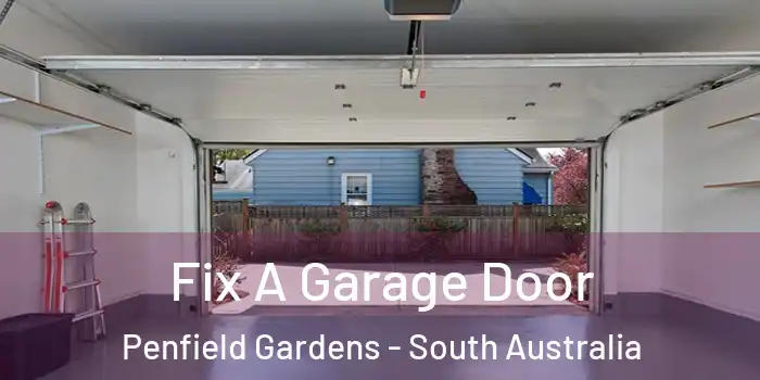 Fix A Garage Door Penfield Gardens - South Australia