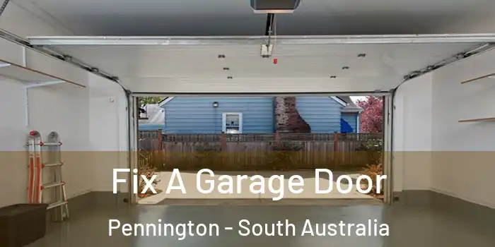Fix A Garage Door Pennington - South Australia
