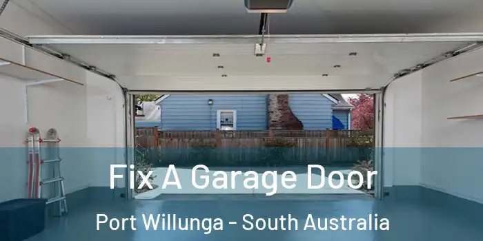 Fix A Garage Door Port Willunga - South Australia