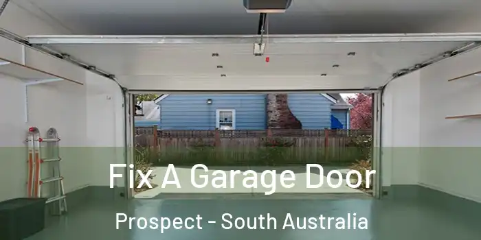 Fix A Garage Door Prospect - South Australia