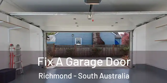Fix A Garage Door Richmond - South Australia