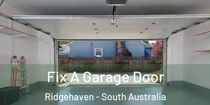 Fix A Garage Door Ridgehaven - South Australia