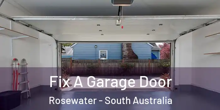 Fix A Garage Door Rosewater - South Australia
