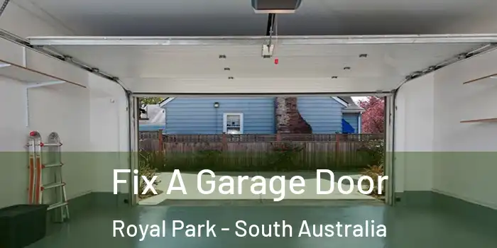 Fix A Garage Door Royal Park - South Australia