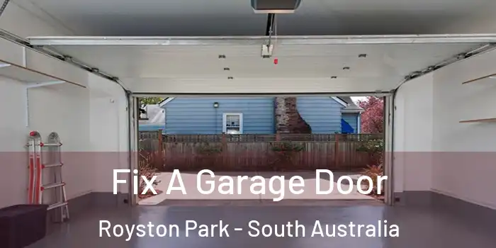 Fix A Garage Door Royston Park - South Australia