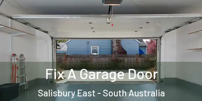 Fix A Garage Door Salisbury East - South Australia