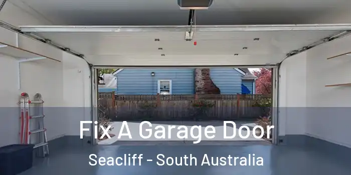 Fix A Garage Door Seacliff - South Australia