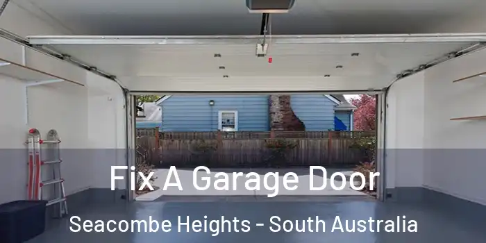 Fix A Garage Door Seacombe Heights - South Australia