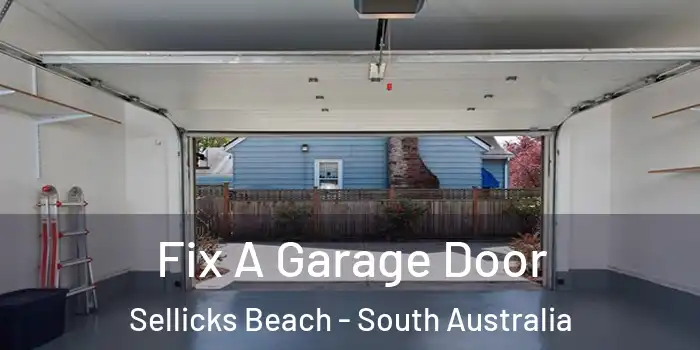 Fix A Garage Door Sellicks Beach - South Australia