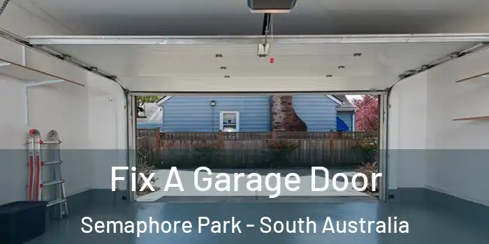 Fix A Garage Door Semaphore Park - South Australia