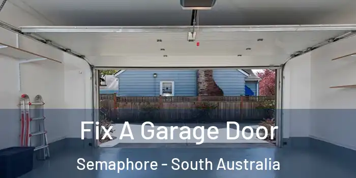 Fix A Garage Door Semaphore - South Australia