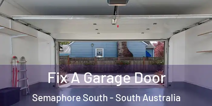 Fix A Garage Door Semaphore South - South Australia