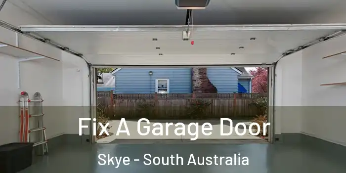 Fix A Garage Door Skye - South Australia