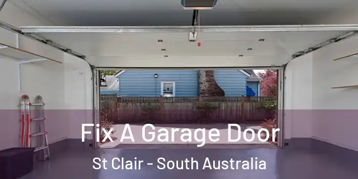 Fix A Garage Door St Clair - South Australia