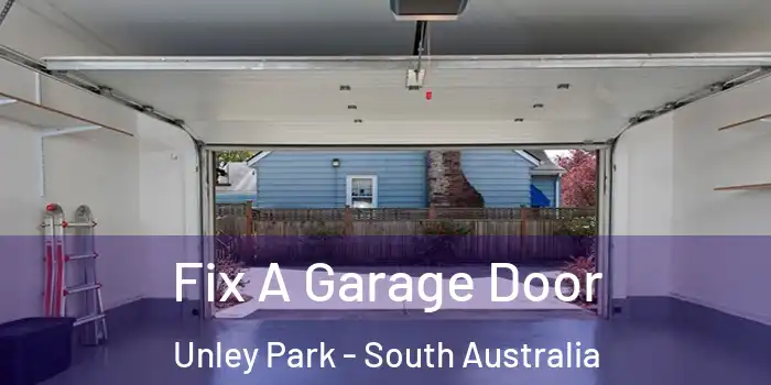 Fix A Garage Door Unley Park - South Australia