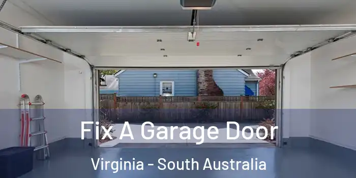 Fix A Garage Door Virginia - South Australia