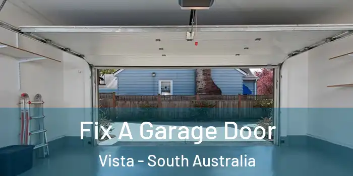 Fix A Garage Door Vista - South Australia