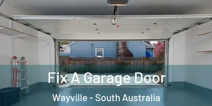 Fix A Garage Door Wayville - South Australia