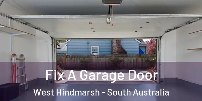 Fix A Garage Door West Hindmarsh - South Australia