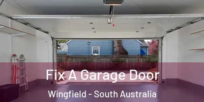 Fix A Garage Door Wingfield - South Australia