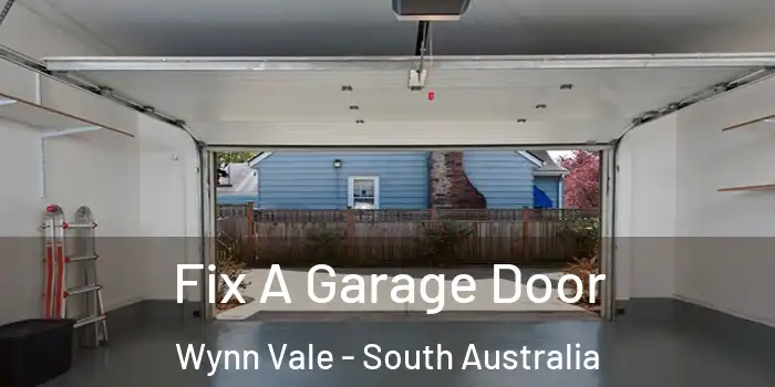 Fix A Garage Door Wynn Vale - South Australia