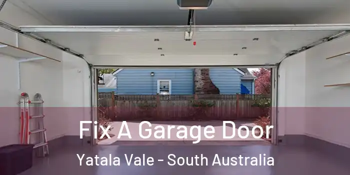 Fix A Garage Door Yatala Vale - South Australia