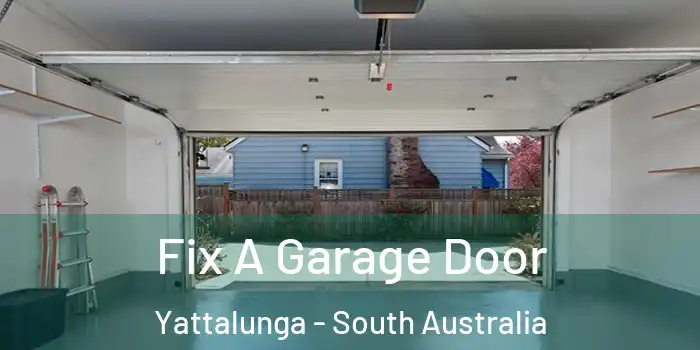 Fix A Garage Door Yattalunga - South Australia