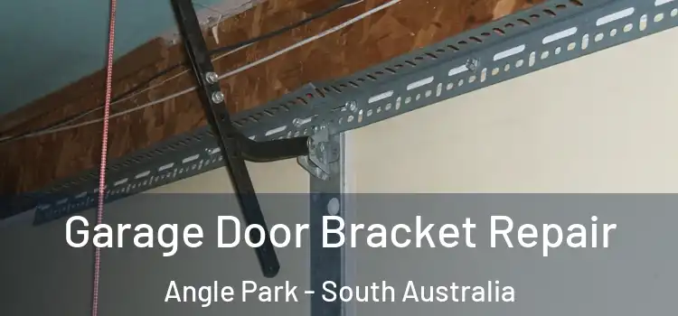 Garage Door Bracket Repair Angle Park - South Australia