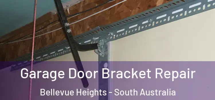 Garage Door Bracket Repair Bellevue Heights - South Australia