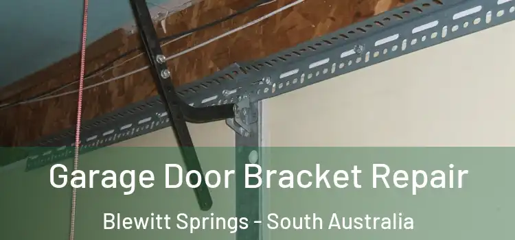 Garage Door Bracket Repair Blewitt Springs - South Australia