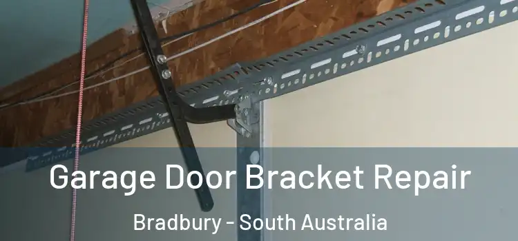 Garage Door Bracket Repair Bradbury - South Australia