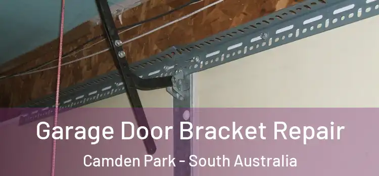 Garage Door Bracket Repair Camden Park - South Australia