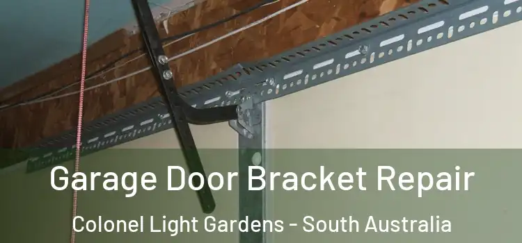 Garage Door Bracket Repair Colonel Light Gardens - South Australia
