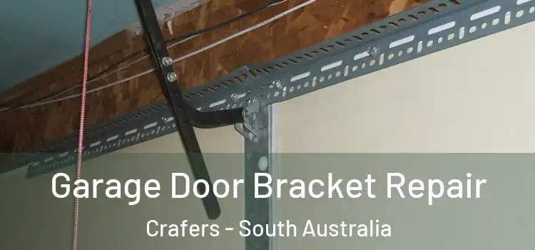 Garage Door Bracket Repair Crafers - South Australia