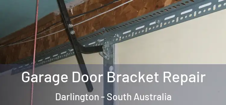 Garage Door Bracket Repair Darlington - South Australia