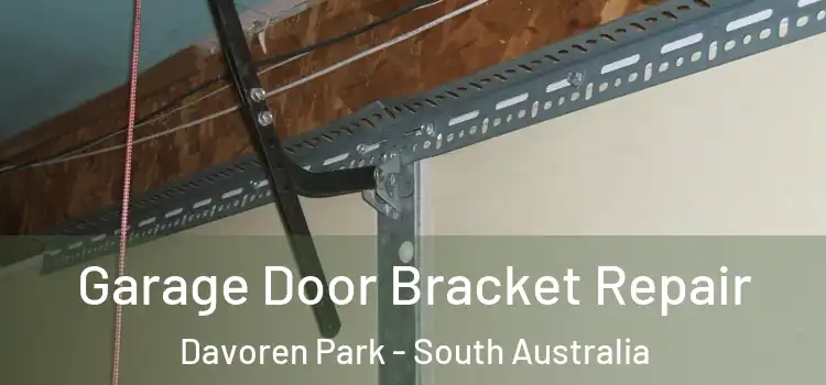Garage Door Bracket Repair Davoren Park - South Australia