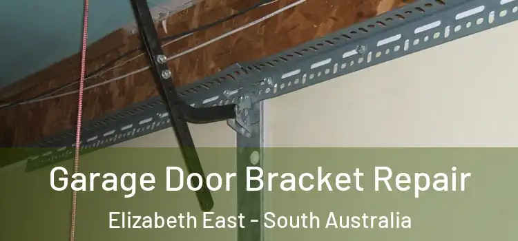 Garage Door Bracket Repair Elizabeth East - South Australia