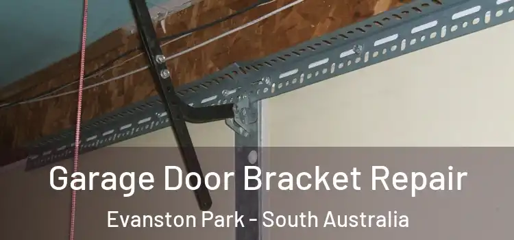 Garage Door Bracket Repair Evanston Park - South Australia