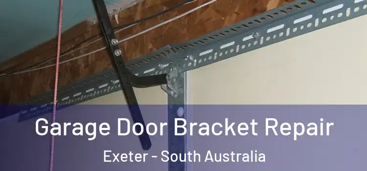 Garage Door Bracket Repair Exeter - South Australia