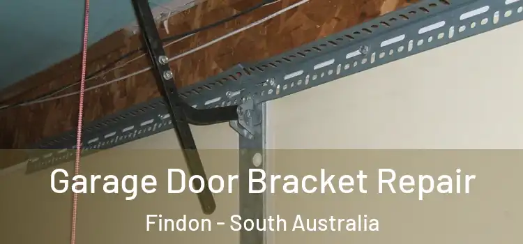 Garage Door Bracket Repair Findon - South Australia