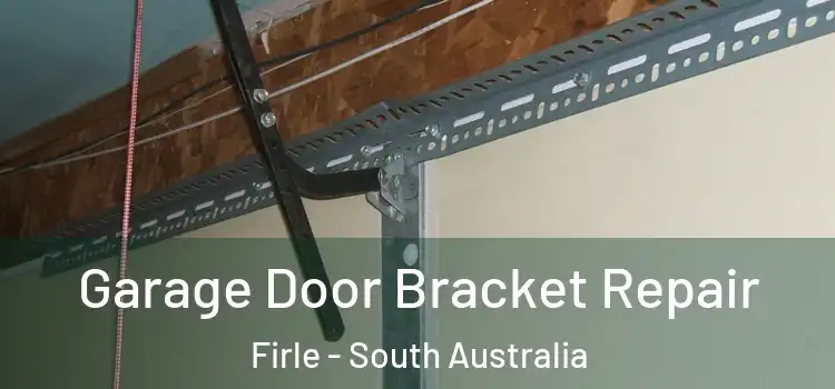 Garage Door Bracket Repair Firle - South Australia