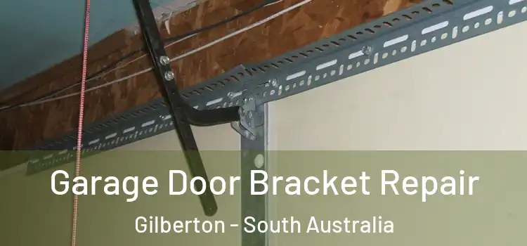 Garage Door Bracket Repair Gilberton - South Australia